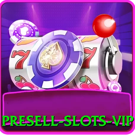 presell - Slots VIP - pk
